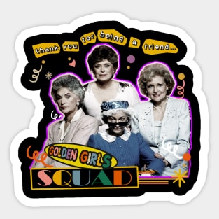 golden squad thank you for being a friend Sticker